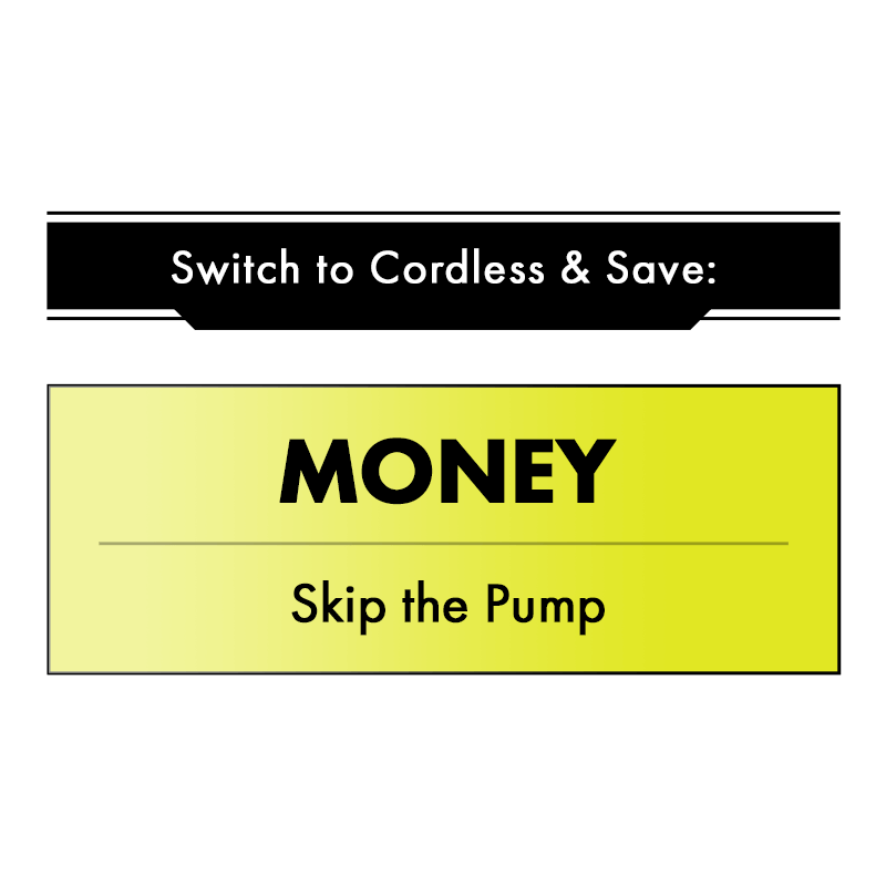 Switch to Cordless & Save: Money